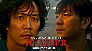 Sang-Woo & Gi-Hun || Heather [Conan Gray] Squid Game FMV
