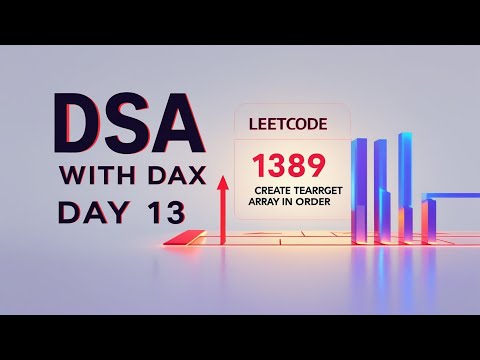 Day 13: Create Target Array in the Given Order | Leetcode 1389 | JavaScript Solution | DSA with DAX
