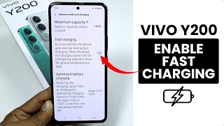 How to Enable Fast Charging in Vivo Y200 - Fast Charging Settings