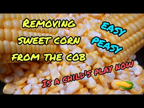 Easy Way To Remove Sweet Corn From The Cob