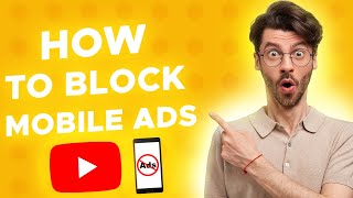 how to block mobile ads.