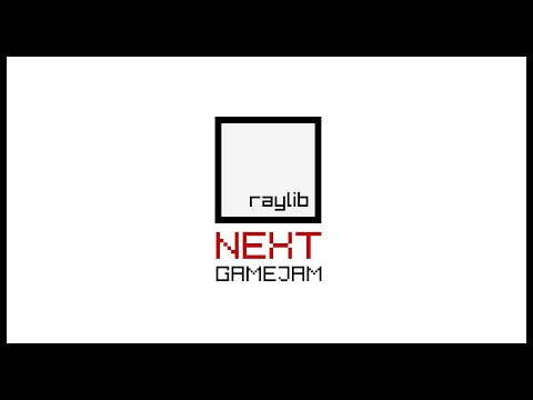 raylib NEXT gamejam showcase