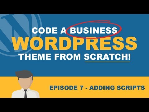 How to make a Wordpress Business website from scratch. Ep 7 adding Javascript.