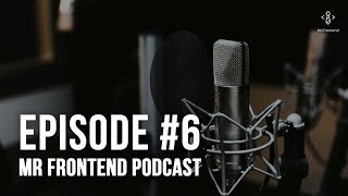 Mr Frontend Podcast #6: Black Friday Discount , Web Dev news, VueJS & Frontend Love Conference 2018