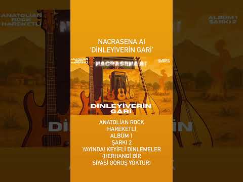 NACRASENA AI - Dinleyiverin Gari (Anatolian Rock) Hareketli #shorts