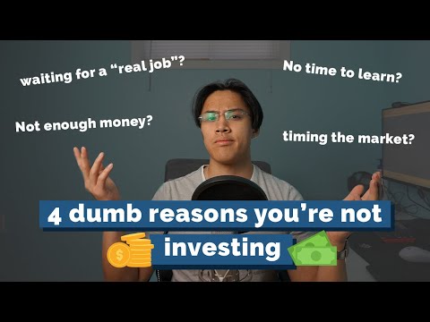 4 Dumb Reasons You're Not Investing