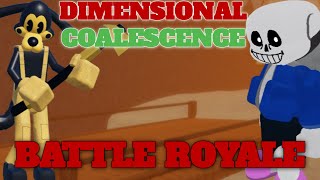 BATTLE ROYALE |DIMENSIONAL COALESCENCE [spookcember]|