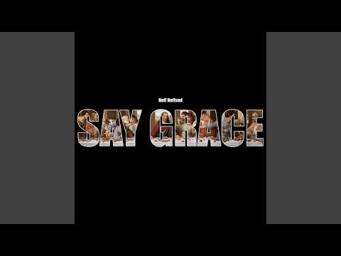 Say Grace