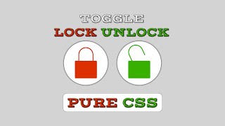 Lock Unlock Checkbox Toggle HTML CSS Without JavaScript