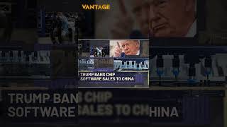 Donald Trump Intensifies China Chip War | Vantage with Palki Sharma | N18G