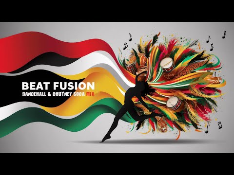 Beat Fusion: Dancehall & Chutney Soca Mix