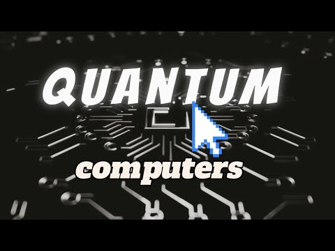 Quantum Computers: A Journey into the Future of Computing