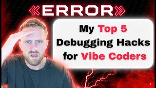 Stuck in an Error Loop? My Top 5 Debugging Hacks for Vibe Coders
