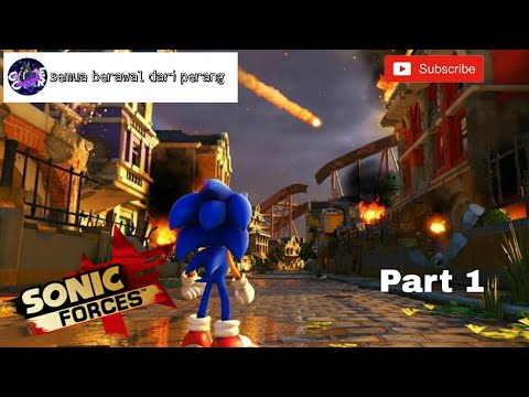 SONIC FORCES  [ GAMEPLAY ] PC  Part 1 - BERAWAL DARI PEPERANGAN