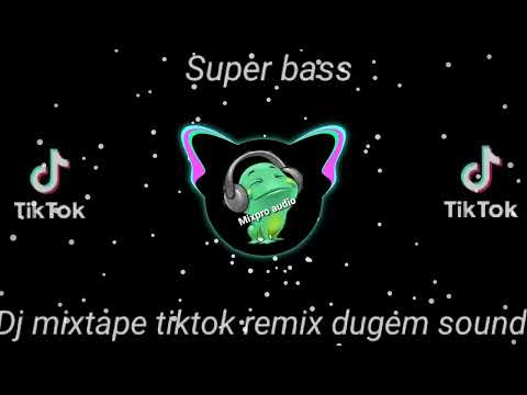 Dj mixtape tiktok remix dugem sound🎵 dj pilihan terbaik anti galau dari mula sampai ahir keren!!