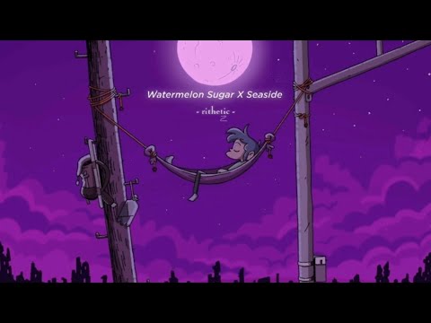 watermelon sugar x seaside // but it's playing from an old radio