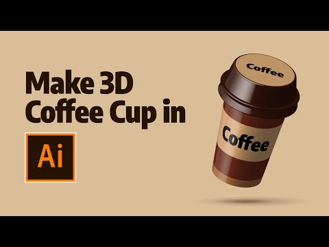 How to Create 3D Coffee Cup in Adobe Illustrator | Tips and Tricks