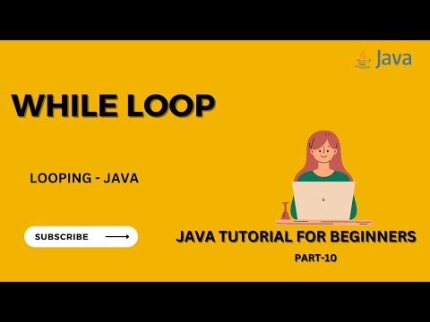 While Loop in Java  | Java Tutorial for Beginners - Part 10 | Looping