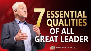 What Makes A LEADER Great? | Tips to Improve Leadership Skills | Brian Tracy 2025