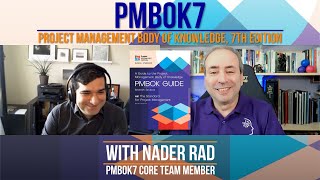 PMBOK 7: 7th Edition of the PMI's Guide to the Project Management Body of Knowledge - with Nader Rad