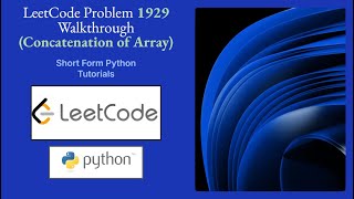 LeetCode 1929 Concatenation of Array Solution in Python | Easy Interview Problem Tutorial