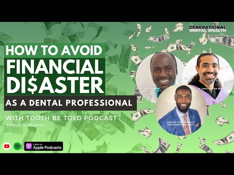 How To Avoid Financial Disaster as a Dental Professional | Episode 21 | Season 2