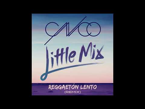 CNCO & Little Mix - Reggaeton Lento (Remix) | (3D Audio)