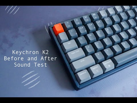 Keychron K2 Before and After Sound Test
