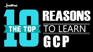 Reasons to Learn GCP | Google Cloud Platform | Google Cloud Platform Tutorial | Intellipaat