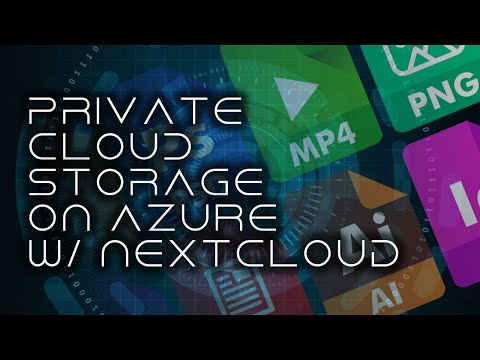 Run Your Own Dropbox or OneDrive on Azure! Private Cloud Storage on Azure with Nextcloud.