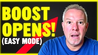 How To Boost Your Email Opens In Minutes