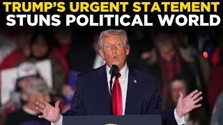 Breaking US NEWS Live: Trump Stuns Political World With Urgent 24-Hour Announcement