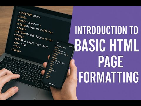 Introduction to Basic HTML Formatting: A BEGGINER'S GUIDE