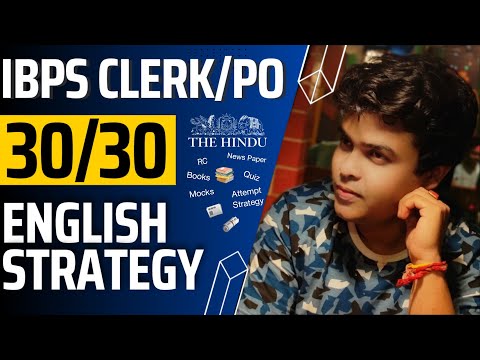 English Strategy for IBPS Clerk 2023 & IBPS PO 2023 | How To Score 30/30 in English in Bank Exams