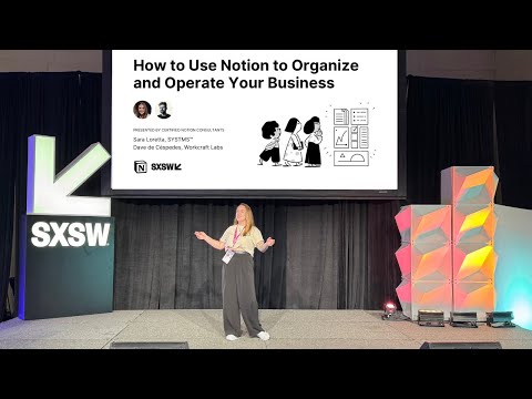 How to use Notion to Organize and Operate Your Business (SXSW replay)