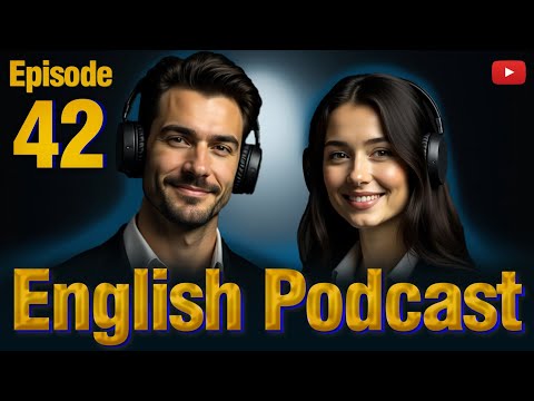 Speak English With Confidence 🗣️✅ |  English Learning Podcast | Episode 42