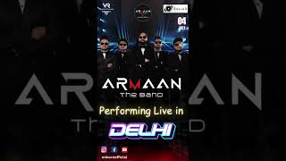 Armaan The Band Performing Live in Delhi | 4th July 2025 | Enkore Events