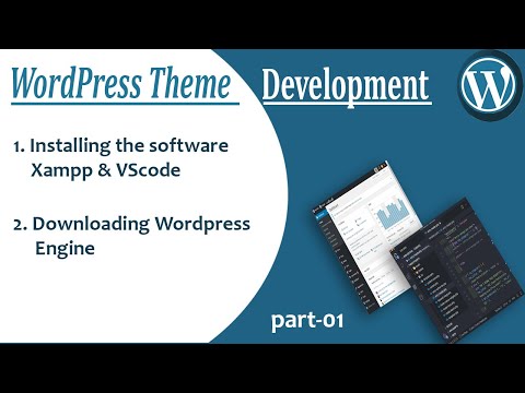Installing software xampp & vscode & WordPress | WordPress Theme Development #01