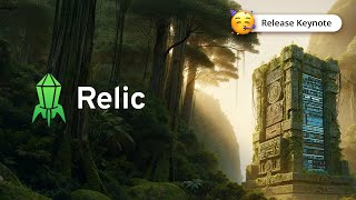 Relic 🚀 1.0 Release Keynote