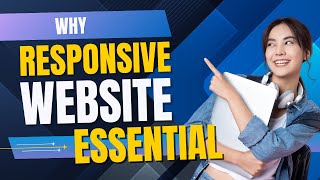 Why Responsive Web Design is Essential