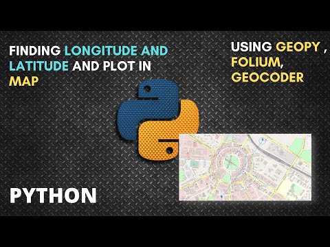 Longitude and Latitude Find and Plot In Html Map | Python-Geopy/Folium/Geocoder | #mrlazyprogrammer