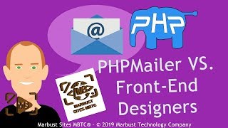 PHPMailer VS. Front-End Designers | Marbust Sites MBTC®