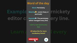 ✨ Word of the Day ✨ | PERNICKETY 😎 | Improve Your Vocabulary Fast 🚀 | Smart Study Tips
