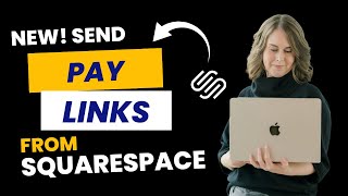 How to Use Squarespace Pay Links: Step-by-Step Guide to Accepting Payments Instantly