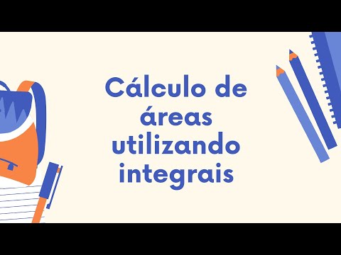 Cálculo de áreas utilizando integrais