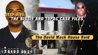 Deep Dive: Ep. 21 "The Raid on LAPD Officer David Mack’s House and the Biggie Murder Allegations"