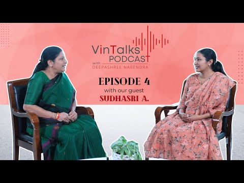 VinTalks Podcast | Episode 4 | Vinyas Innovative Technologies | Deepashree Narendra | Sudhasri A