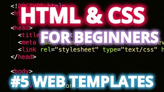 HTML & CSS Ultimate Crash Course for Beginners #5 - Website Templates