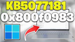 Windows 11 KB5077181 Update Installing Install Error 0x800f0983 FIX