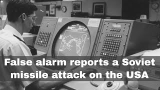 9th November 1979: A computer error reports the USSR had fired nuclear missiles at the USA